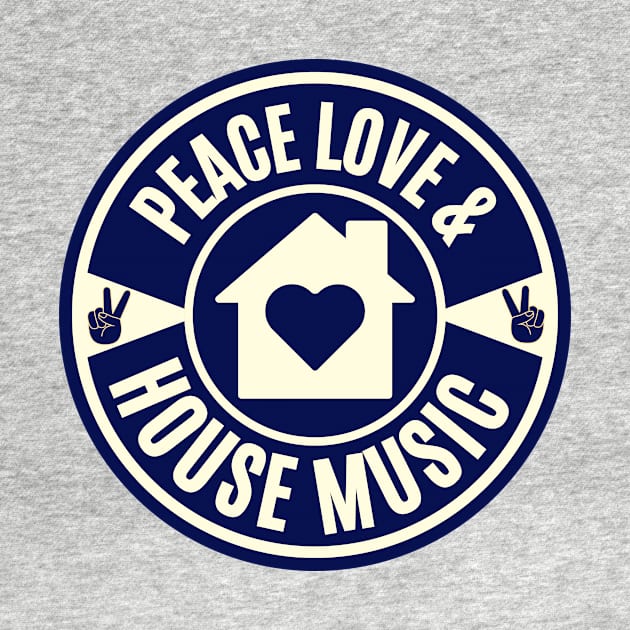 PEACE LOVE AND HOUSE MUSIC (Vintage Navy Blue) by DISCOTHREADZ 